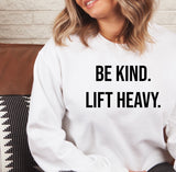 Be Kind, Lift Heavy Workout