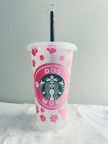 Dog Mom Starbucks Cup