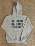 Half Hood, Half Holy