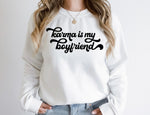 Karma is my boyfriend - Taylor Swift