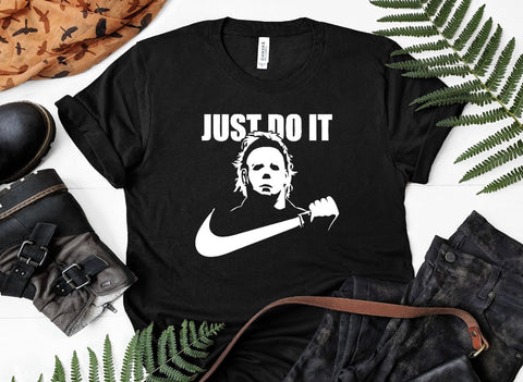 Michael Myers- Just Do It