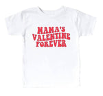 “Mama’s Valentine Forever”- Valentine’s Day