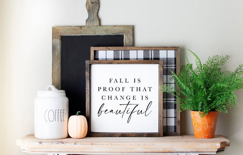 Change is Beautiful- Fall