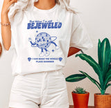 Best believe I’m still Bejeweled - Taylor Swift