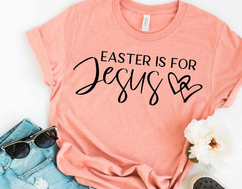 Easter is For Jesus