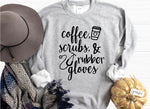 Coffee, Scrubs, & Rubber Gloves