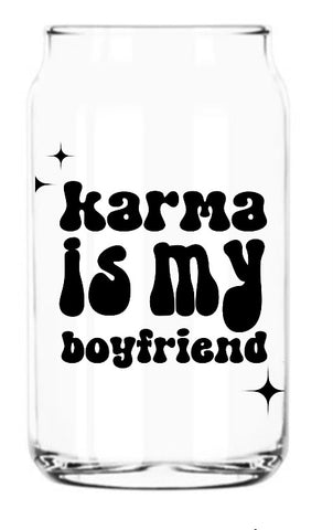 Karma is my boyfriend - Taylor Swift beer can glass w/ bamboo lid and glass straw