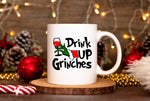 Drink Up Grinches coffee mug