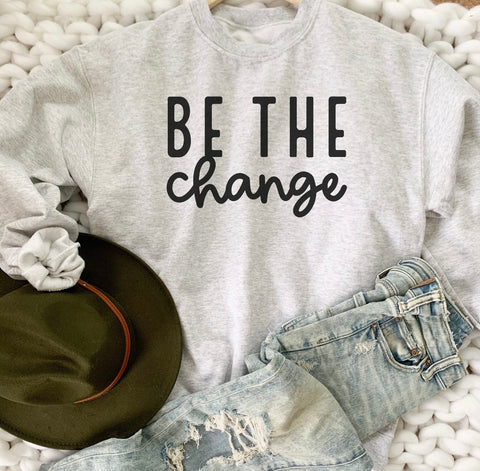 Be The Change