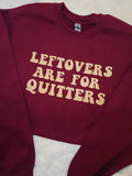 Leftovers Are For Quitters
