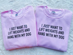 Lift Weights, Hang W/ Dog Workout