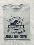 Mamasaurus Tee